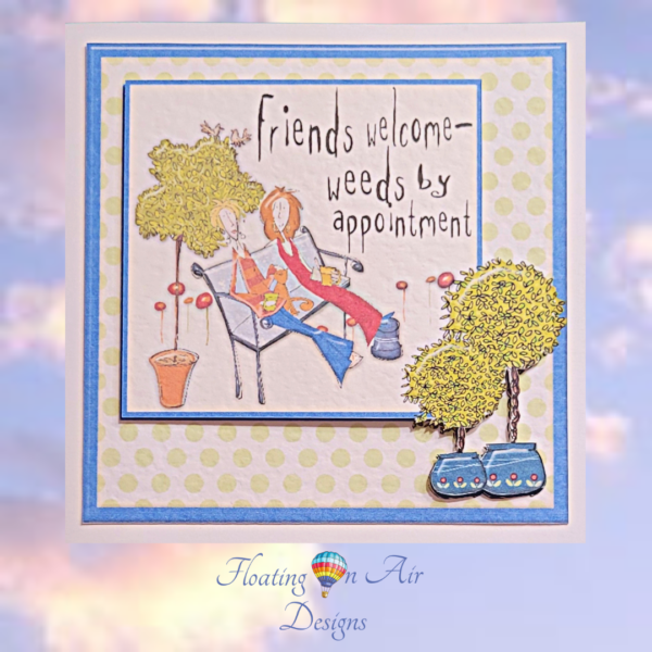 Friends - Weeds by Appointment